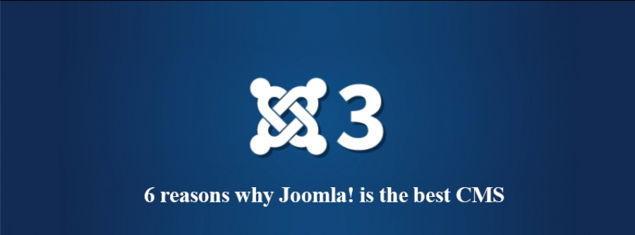 6 reasons why Joomla! is the best CMS